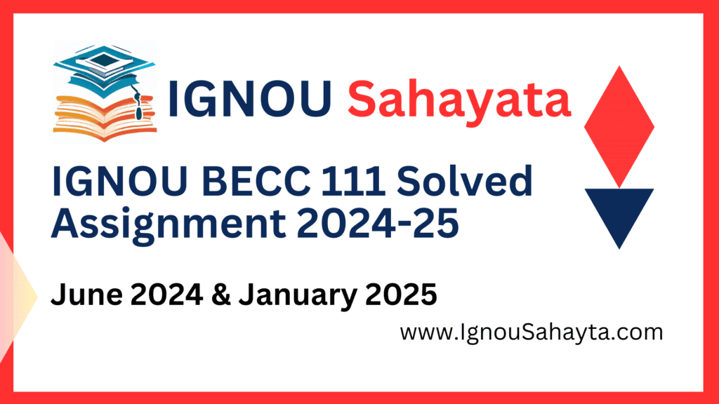 IGNOU BECC 111 Solved Assignment 2024-25