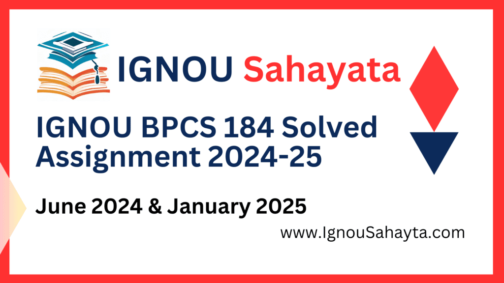 IGNOU BPCS 184 Solved Assignment 2024-25