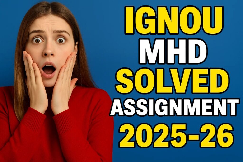 IGNOU MHD SOLVED ASSIGNMENT 2025-26 FREE