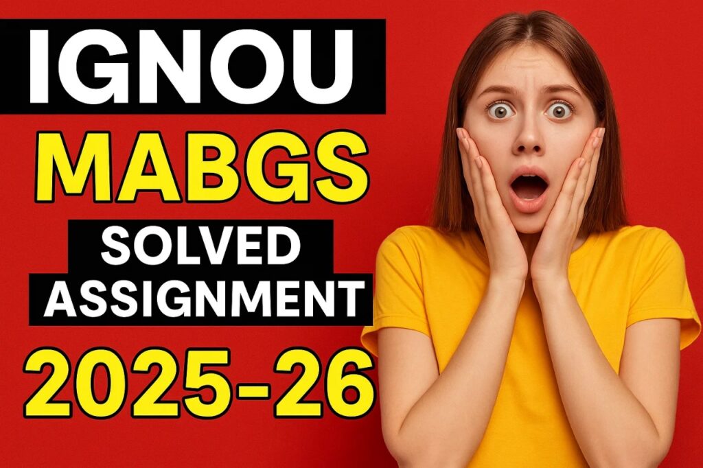 IGNOU MABGS SOLVED ASSIGNMENT 2025-26 FREE