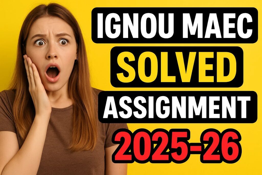IGNOU MAEC SOLVED ASSIGNMENT 2025-26 FREE