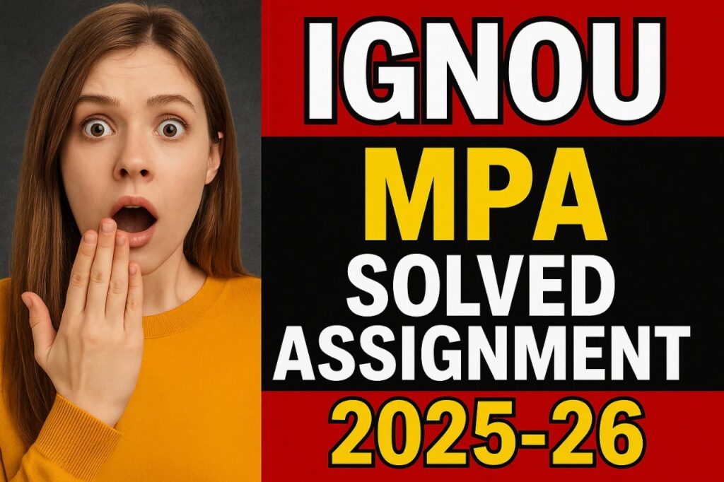 IGNOU MPA SOLVED ASSIGNMENT 2025-26 FREE