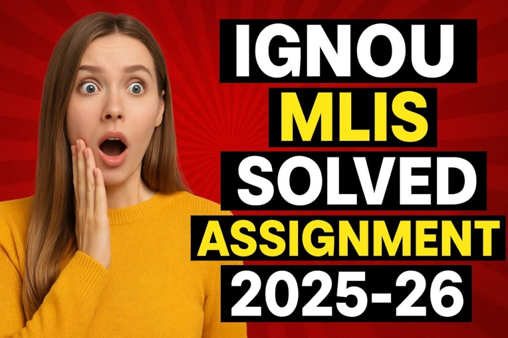 IGNOU MLIS SOLVED ASSIGNMENT 2025-26 FREE