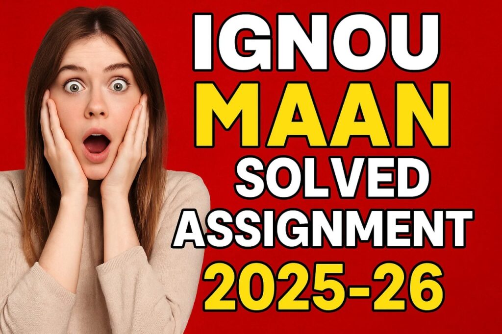 IGNOU MAAN SOLVED ASSIGNMENT 2025-26 FREE