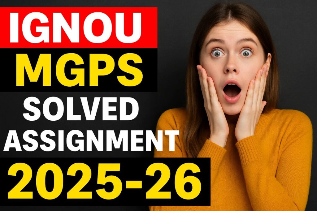 IGNOU MGPS SOLVED ASSIGNMENT 2025-26 FREE