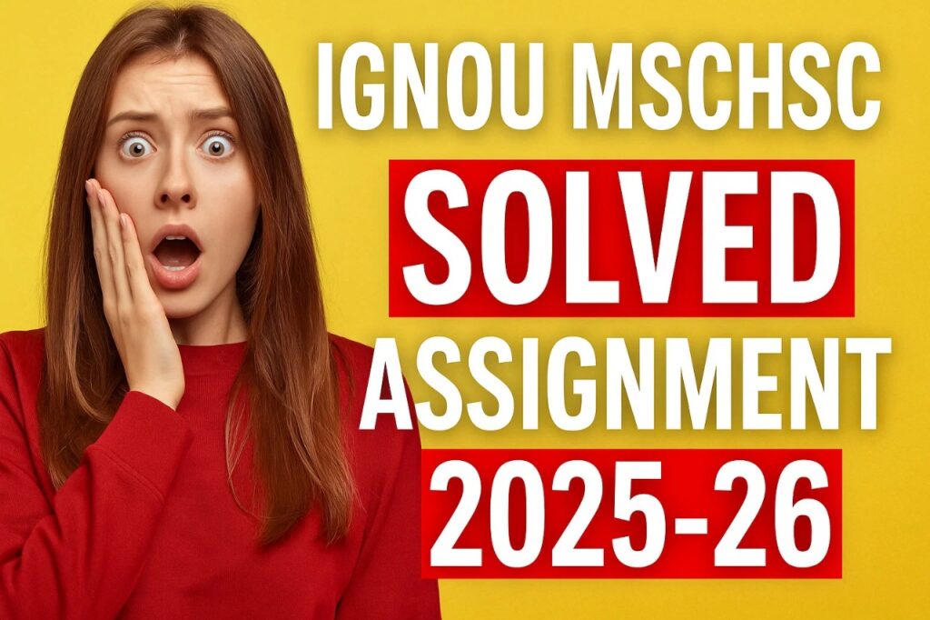 IGNOU MSCHSC SOLVED ASSIGNMENT 2025-26 FREE