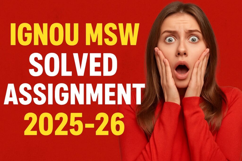 IGNOU MSW SOLVED ASSIGNMENT 2025-26 FREE