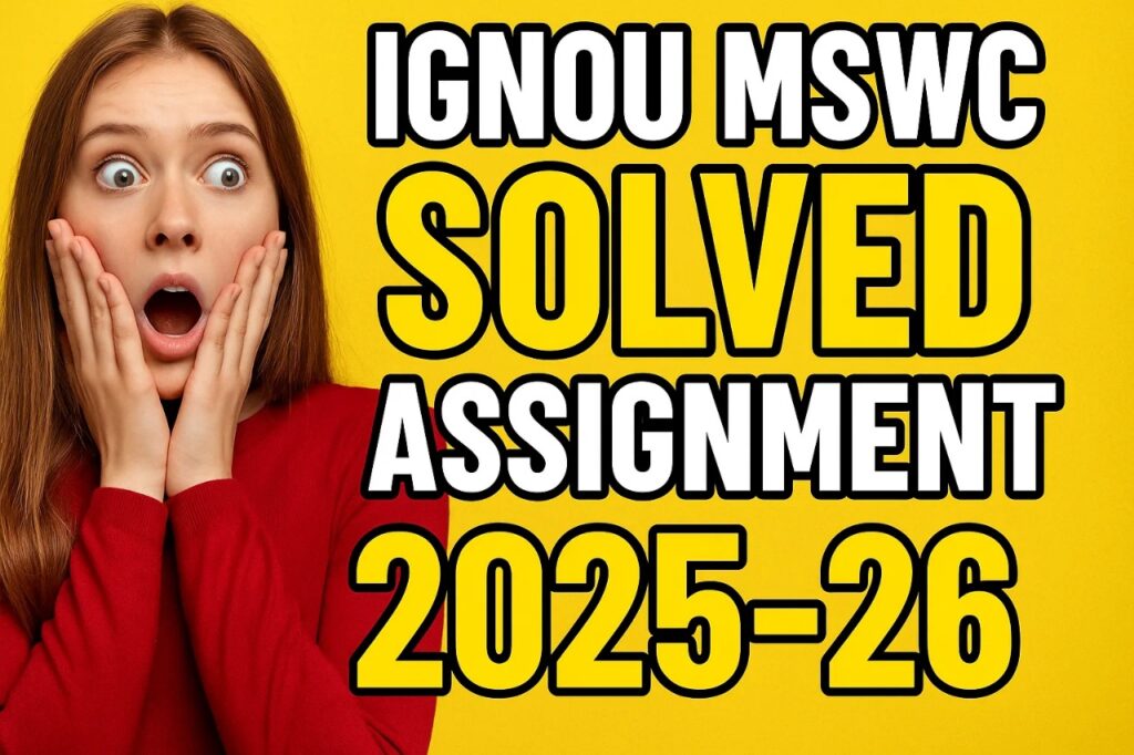 IGNOU MSWC SOLVED ASSIGNMENT 2025-26 FREE