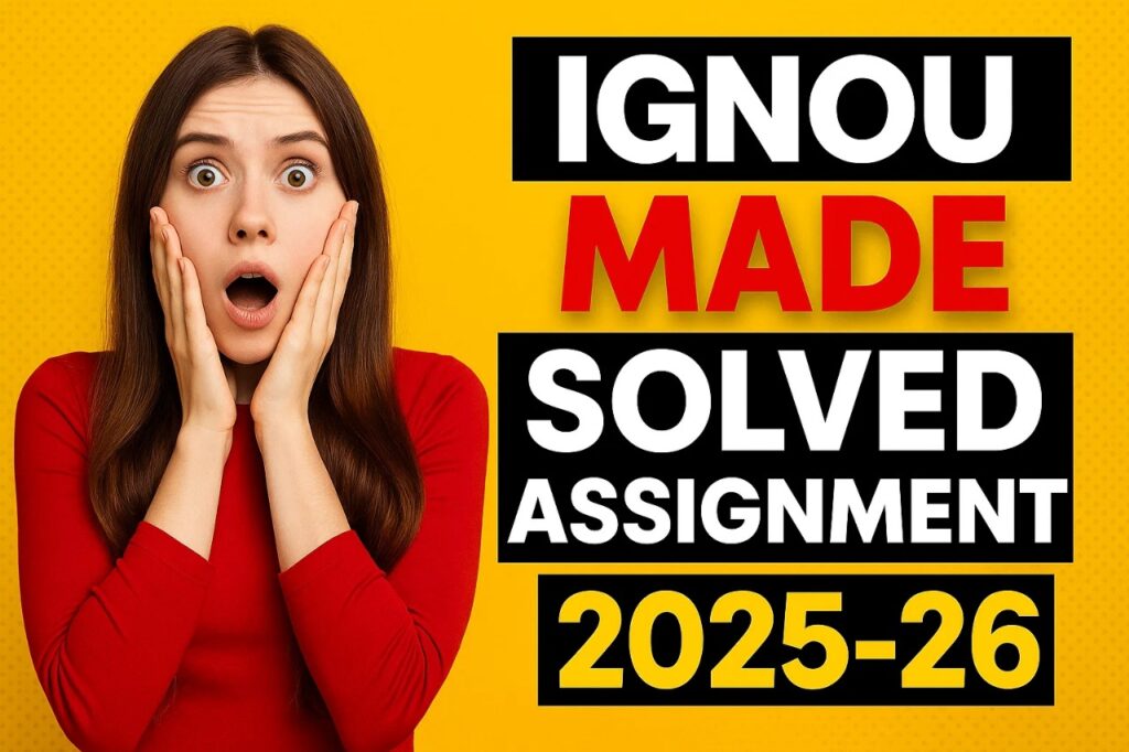 IGNOU MADE SOLVED ASSIGNMENT 2025-26 FREE