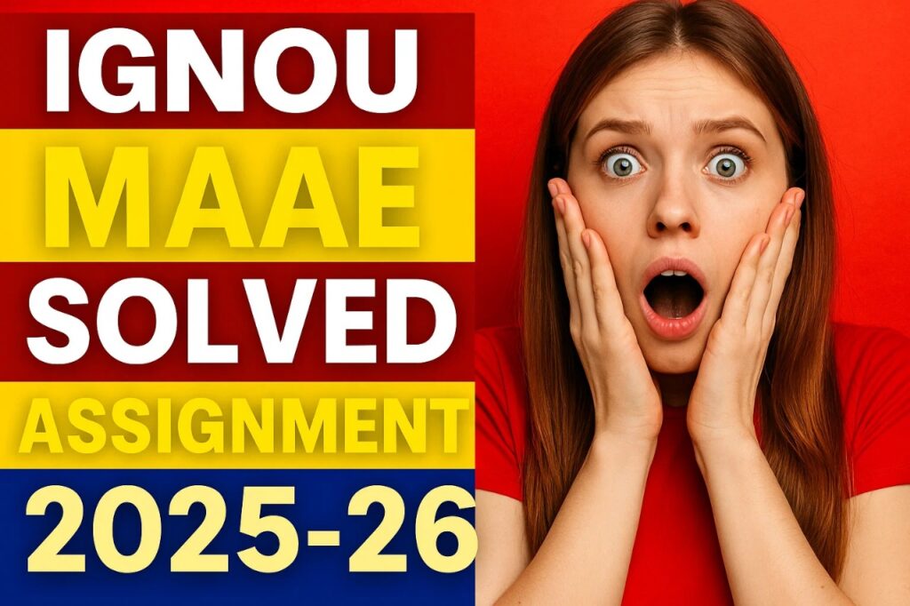 IGNOU MAAE SOLVED ASSIGNMENT 2025-26 FREE