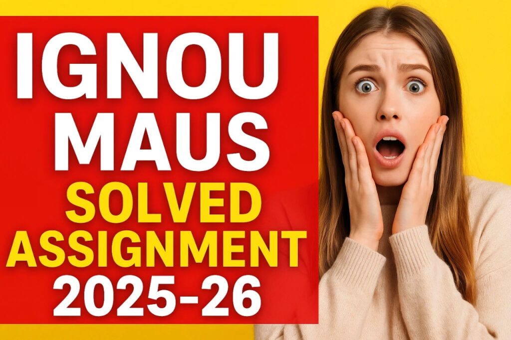 IGNOU MAUS SOLVED ASSIGNMENT 2025-26 FREE