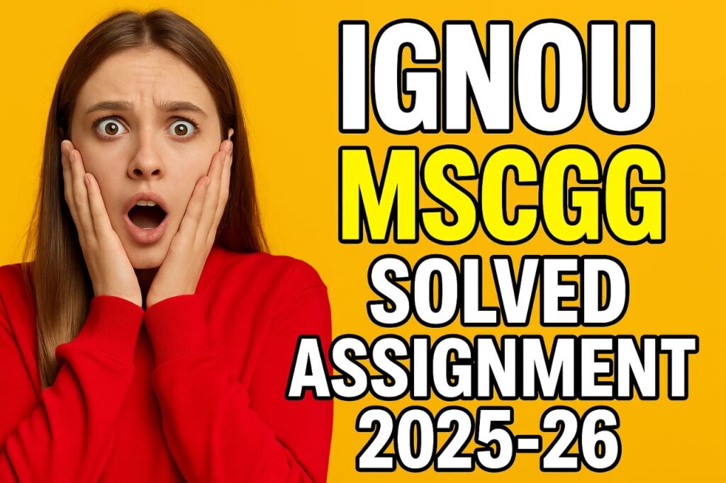 IGNOU MSCGG SOLVED ASSIGNMENT 2025-26 FREE