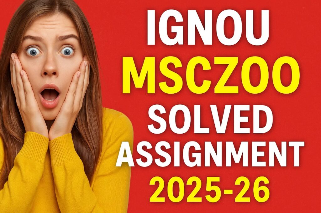 IGNOU MSCZOO SOLVED ASSIGNMENT 2025-26 FREE