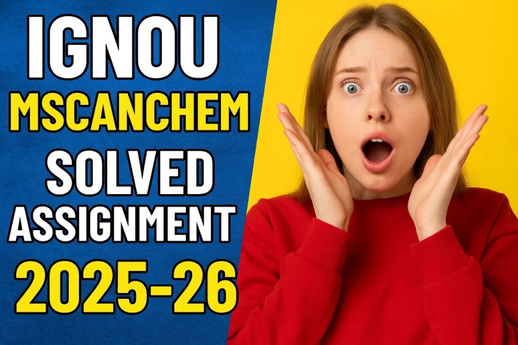 IGNOU MSCANCHEM SOLVED ASSIGNMENT 2025-26 FREE