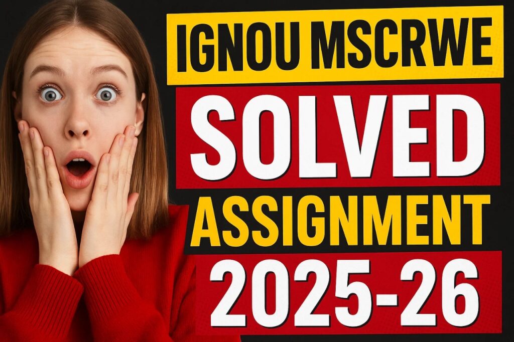 IGNOU MSCRWEE SOLVED ASSIGNMENT 2025-26 FREE