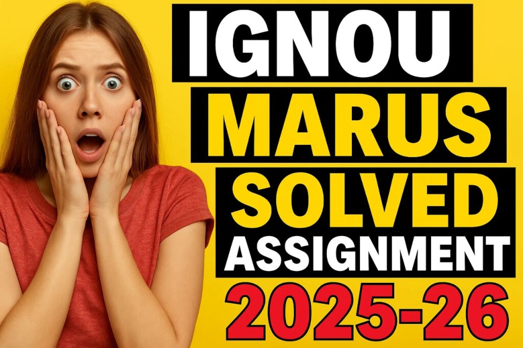 IGNOU MARUS SOLVED ASSIGNMENT 2025-26 FREE