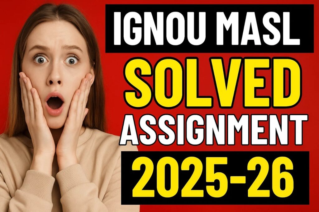 IGNOU MASL SOLVED ASSIGNMENT 2025-26 FREE