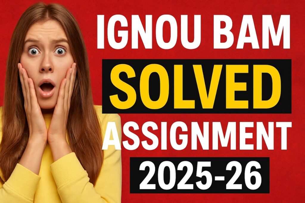 IGNOU BAM SOLVED ASSIGNMENT 2025-26 FREE