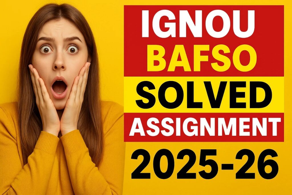 IGNOU BAFSO SOLVED ASSIGNMENT 2025-26 FREE