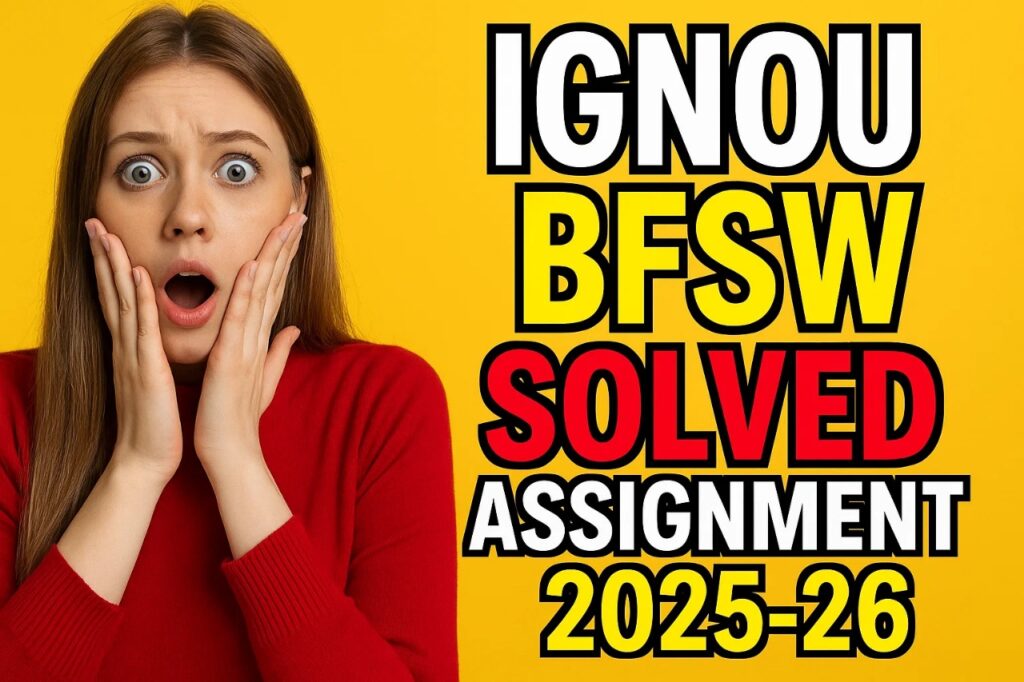 IGNOU BFSW SOLVED ASSIGNMENT 2025-26 FREE