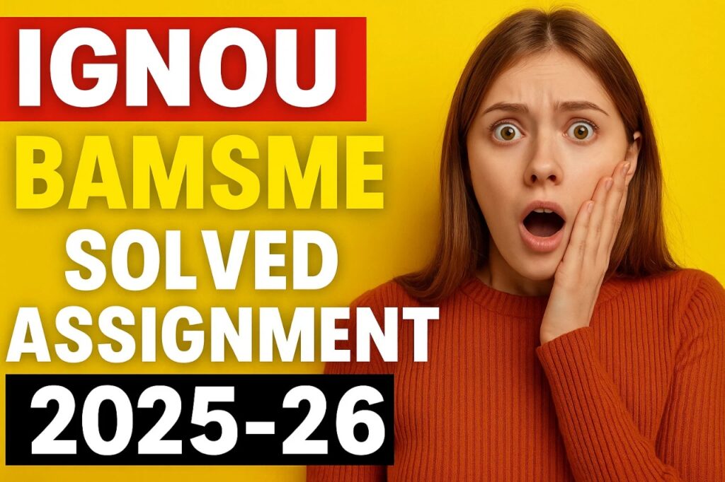 IGNOU BAMSME SOLVED ASSIGNMENT 2025-26 FREE