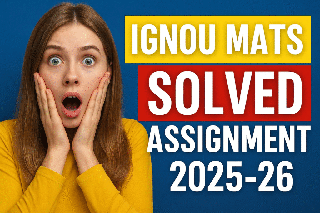 IGNOU MATS SOLVED ASSIGNMENT 2025-26 FREE
