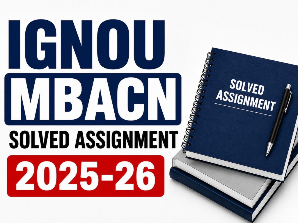IGNOU MBACN SOLVED ASSIGNMENT 2025-26 FREE